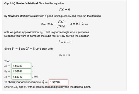 Solved 3 Points Newtons Method To Solve The Equation