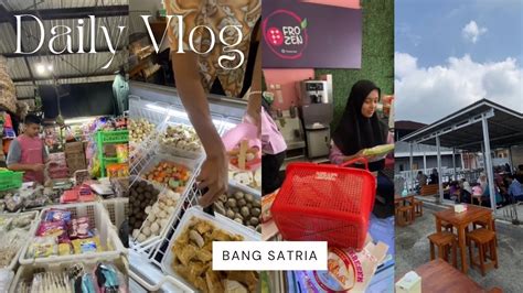 A Day In Mylife Belanja Isian Seblak Bang Satria Youtube