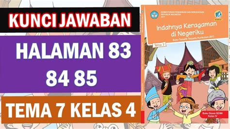 Soal Kunci Jawaban Tema 7 Kelas 4 SD Halaman 83 84 Dan 85 Sikap