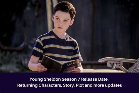 Young Sheldon Season 7 Release Date Returning Characters Story Plot