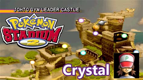 Pokémon Stadium 2 Johto Gym Leader Castle Complete Youtube