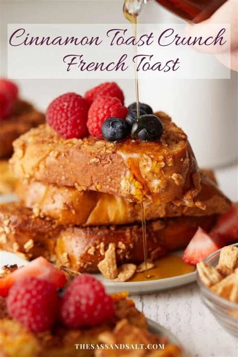 Cinnamon Toast Crunch™ French Toast - Sass and Salt