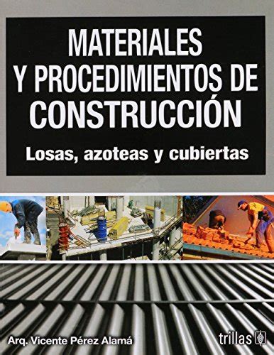 Materiales Y Procedimientos De Construccion Procedures And