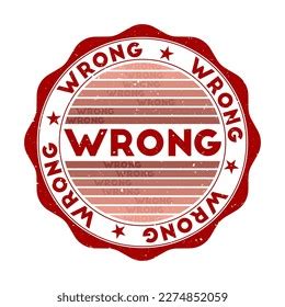 Wrong Badge Grunge Word Round Stamp Stock Vector Royalty Free