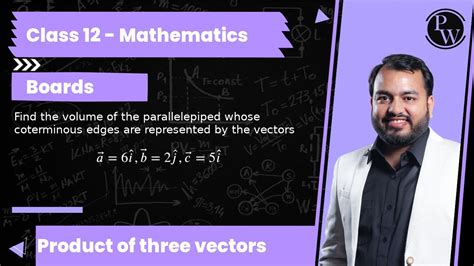 Find The Volume Of The Parallelepiped Whose Coterminous Edges Are