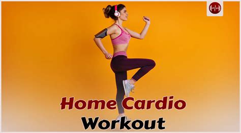 30 Minutes Cardio Workout At Home To Lose Weight Aestheticbeats