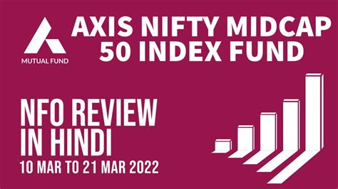 Axis Nifty Midcap 50 Index Fund Nfo Review Axis Nfo Arthvardhan