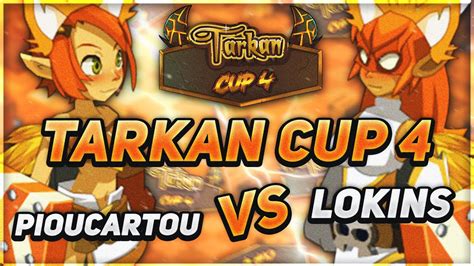 DOFUS TARKAN CUP 4 UN ROUBLARD POUR BATTRE PIOUCARTOU RONDE 9