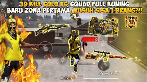 39 KILL SOLO VS SQUAD FULL KUNING MATCH PALING BAR BAR ZONA PERTAMA