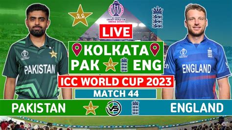 Icc World Cup Live Eng Vs Pak Live Scores England Vs Pakistan