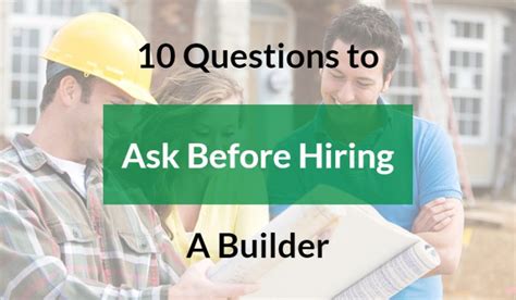 10 Questions To Ask Before Hiring A Builder David John Builders