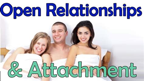 Open Relationships And Human Attachment Youtube