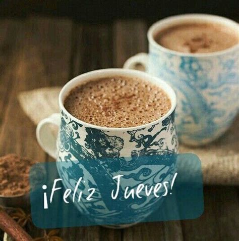 Feliz Jueves Buenos Días Mensajes Para Enviar