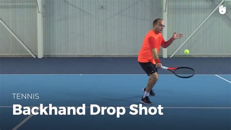 How To Hit A Backhand Drop Shot Tennis Youtube