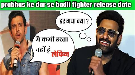 Hrithik Roshan Scared Of Prabhas Movie Salaar Salaar Vs Fighter