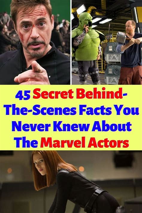 45 Secret Behind The Scenes Facts You Never Knew About The Marvel Actors Marvel Actors Behind