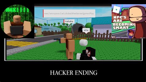 Npcs Are Becoming Smart Hacker Ending Roblox Read Desc Youtube