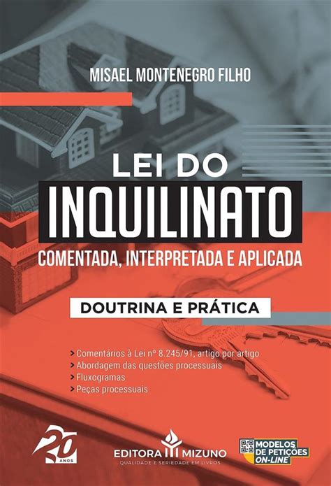 Lei do Inquilinato Comentada Interpretada e Aplicada Doutrina e Prática