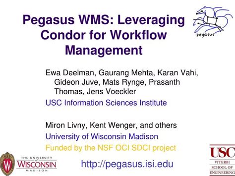 Ppt Pegasus Wms Leveraging Condor For Workflow Management Powerpoint Presentation Id 4202262