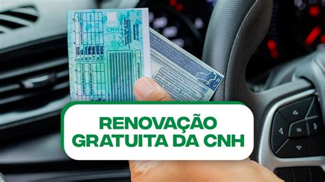 Renova O Cnh Gratuita Veja Quem Tem Direito