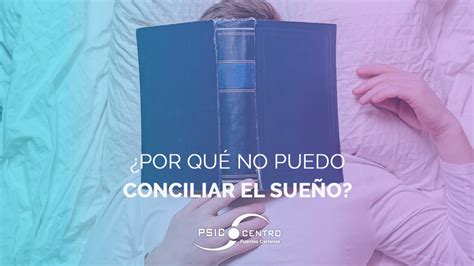 ¿cómo Conciliar El Sueño Causas Y Soluciones ️ Supera El Estress