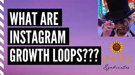 What Are Instagram Growth Loops Youtube