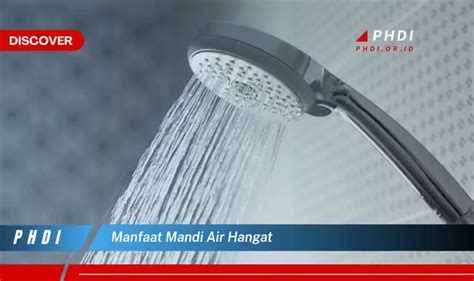 Temukan Khasiat Mandi Air Hangat Yang Wajib Kamu Intip