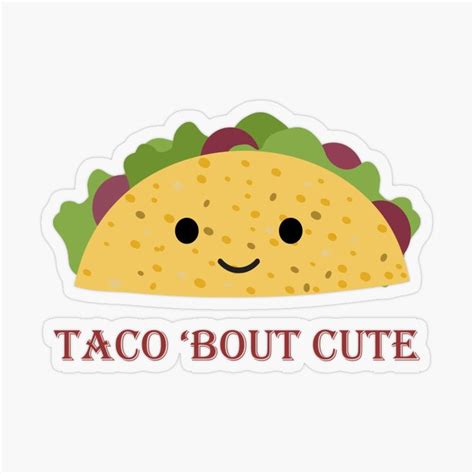 "Funny Taco Bout Cute Kawaii Taco" Sticker for Sale by Eggtooth