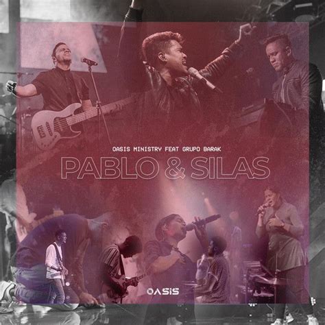 Pablo And Silas Single De Oasis Ministry Letrascom