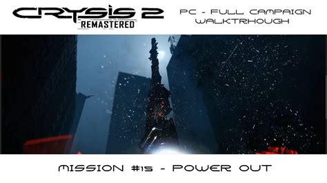 Crysis Remastered Mission Power Out Pc Post Human Warrior