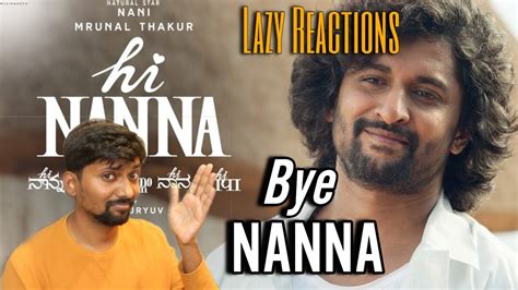 Hi Nanna Official Trailer Lazy Reaction Nani Mrunal T Baby