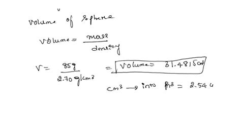 Solved A Solid Aluminum Sphere Has A Mass Of G Use The Density Of