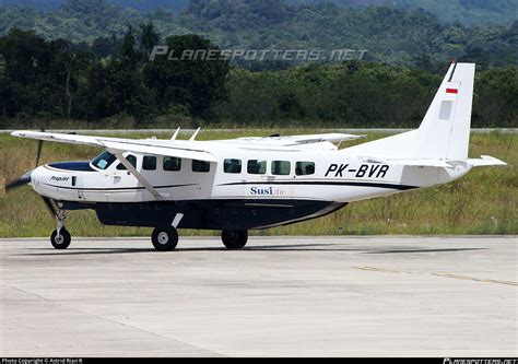 Pk Bvr Susi Air Cessna B Grand Caravan Photo By Astrid Rian R Id