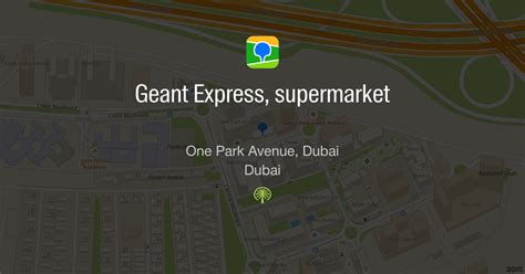 Geant Express Supermarket One Park Avenue Dubai Dubai — 2gis