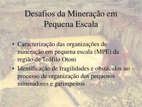 Ppt Desafios Da Minera O Em Pequena Escala Powerpoint Presentation