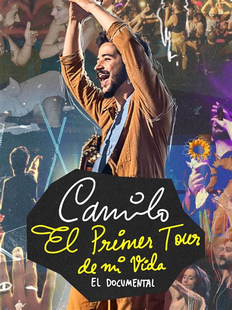 Prime Video Camilo El Primer Tour De Mi Vida