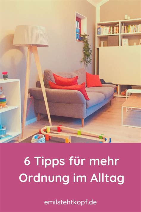 Tipps F R Mehr Ordnung Im Alltag Emil Steht Kopf Tipps Haushalt