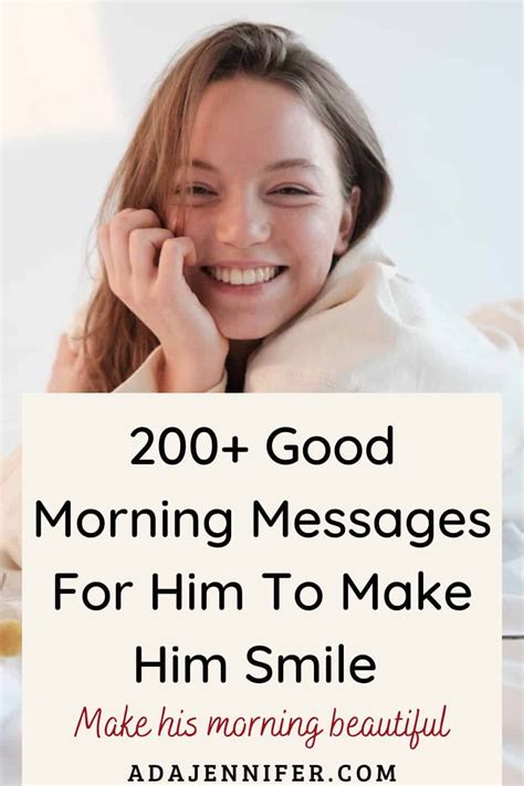 200 Good Morning Messages For Him To Make Him Smile Make His Morning Beautiful Artofit