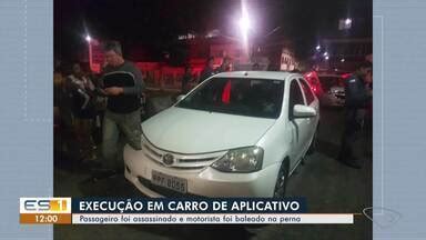 ESTV 1ª Edição Passageiro é morto a tiros e motorista de aplicativo