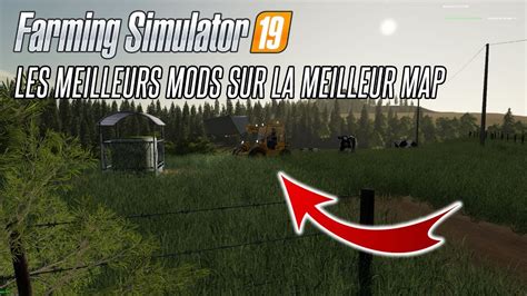 Fs Les Meilleurs Mods Sur La Meilleur Map Farming Simulator