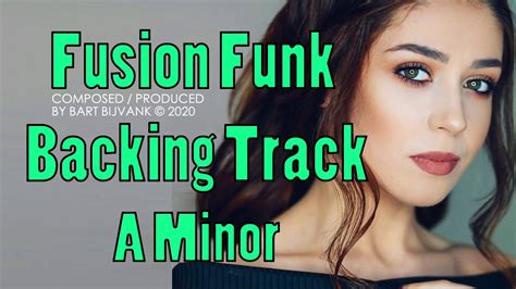 Fusion Funk Backing Track A Minor Cool Smooth Groovy Youtube