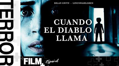 Cuando El Diablo Llama Pel Cula Completa Doblada Horror Film