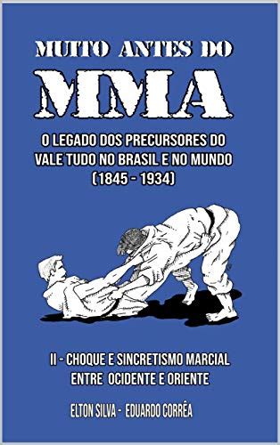 Amazon Muito Antes Do Mma O Legado Dos Precursores Do Vale Tudo No