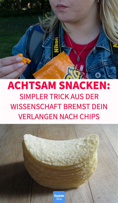 Nur Eine Handvoll Chips Essen Einfacher Trick Mit Dem Es Klappt