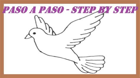 Como Dibujar Una Paloma De La Paz Paso A Paso L How To Draw A Dove Of