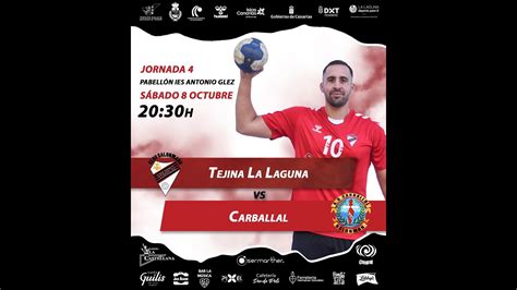 Balonmano Tejina La Laguna Vs Balonmano Carballal Youtube