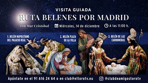 VISITA GUIADA Ruta Belenes Por Madrid Club De Amigos