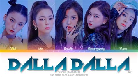 ITZY 있지 DALLA DALLA 달라달라 Color Coded Lyrics Han Rom Eng YouTube