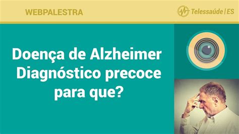 WebPalestra Doença de Alzheimer Diagnóstico precoce para que YouTube