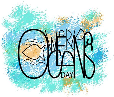 World Ocean Day Vector Illustration Lettering And Watercolor Effect